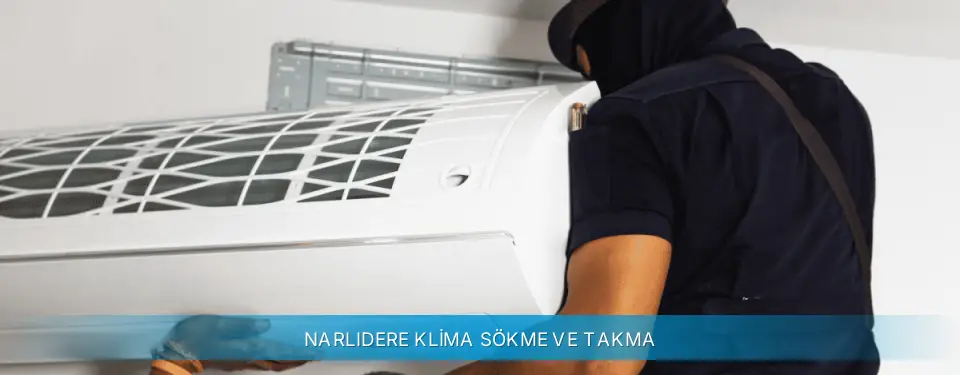 Narlıdere İlçemi Gree Klima Sökme ve Takma